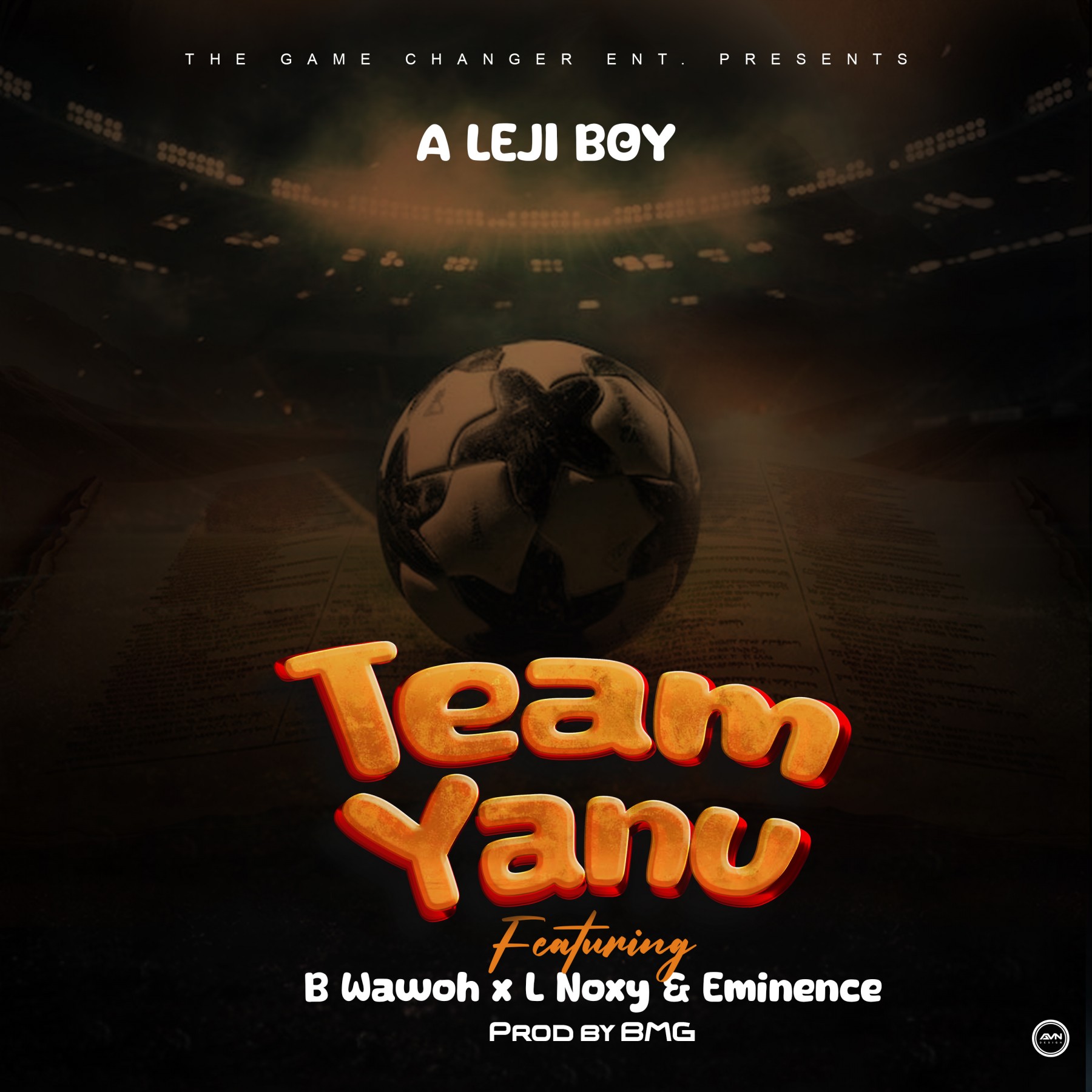 Aleji Boy ft Eminence x L-Noxy-B-Wawoh-Team-Yanu_Prod-by-BMG