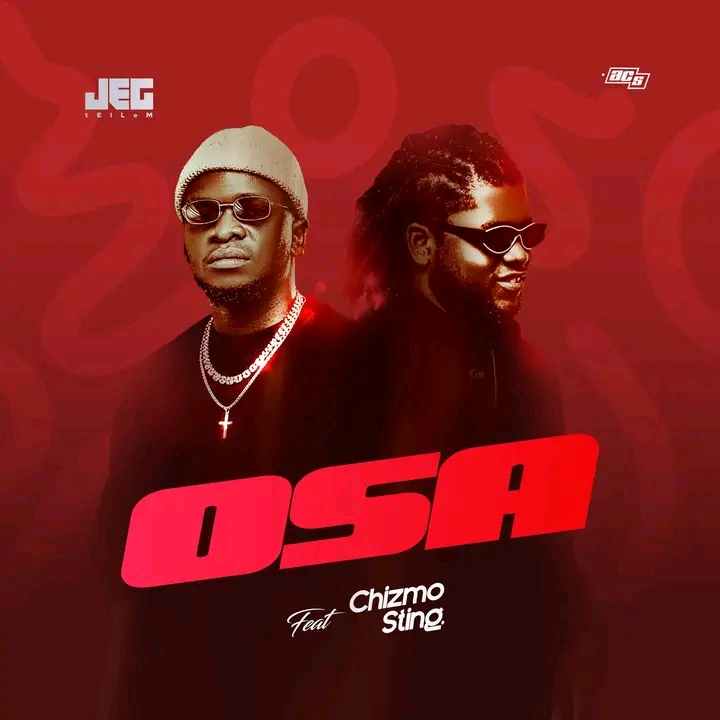 JEG Tellem ft Chizmo Sting Osa