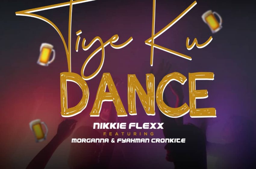  Nikkie Flexx ft Morganna X Fyahman-Cronkite-Tiye Ku-Dance-Prod-by-Taktic