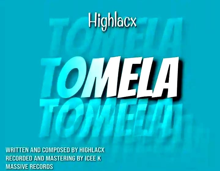 Highlacx Tomela prod_by_I_cee_k@Massive_records