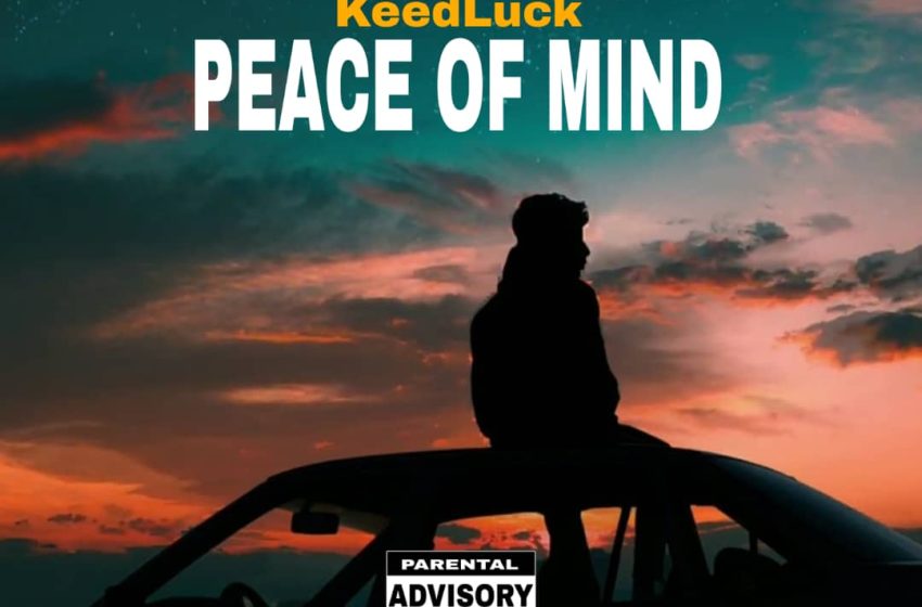 Keedluck Peace Of Mind Prod-by-Chris-Andres