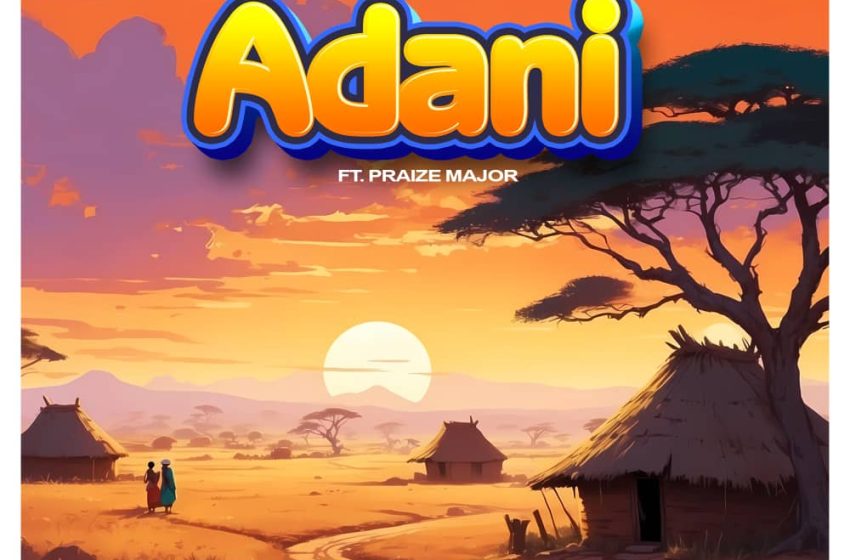 Tag-Castle-Adani-Ft-Praize-Major-Prod-By-By-WittyFam