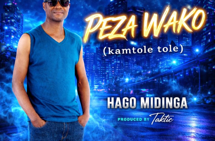  Hago Midinga Peza Wako Prod-by-Taktic