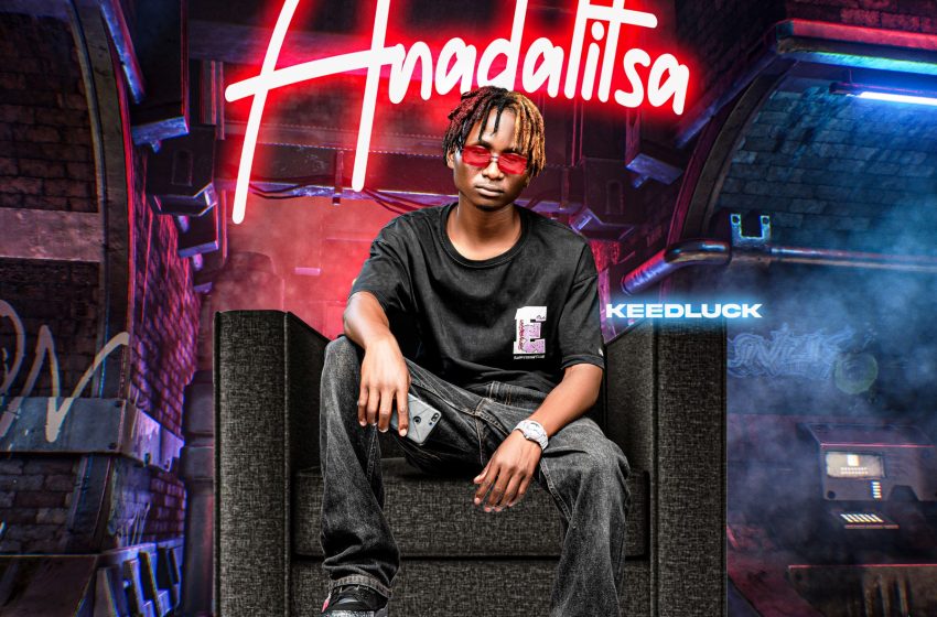 Keedluck Anadalitsa Prod-by-Chris-Andres