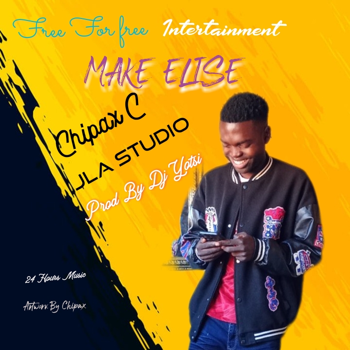 Chipax C Make-elise-Prod-by-Dj-Yotsi-JLA-Studio