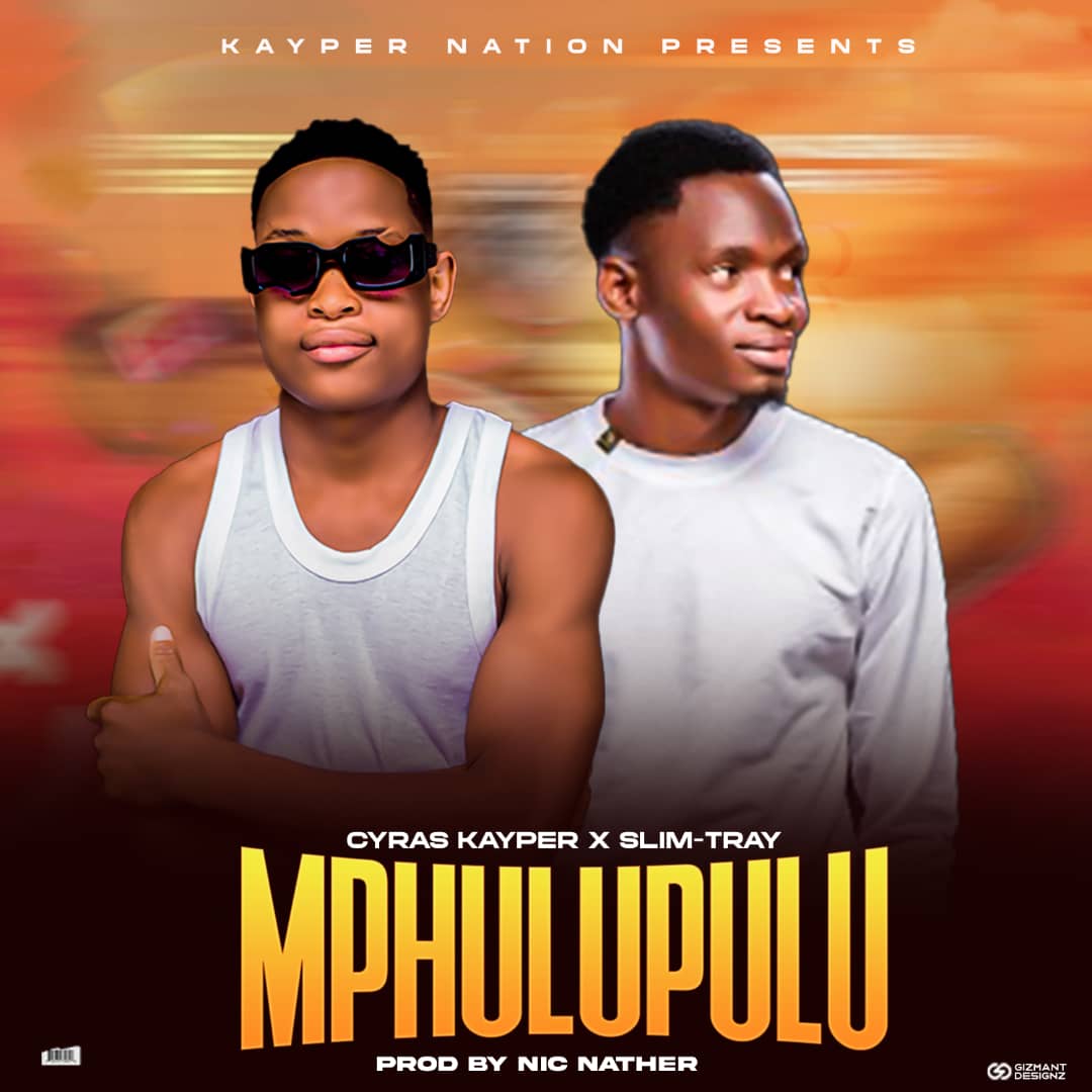 Cyras x Slime Tray Mphulupulu prod-by-Nic-nather