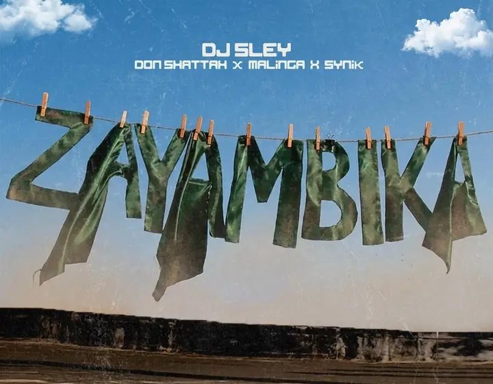  Dj Sley Zayambika_ft_Malinga_Don_Shattah-x-Synik