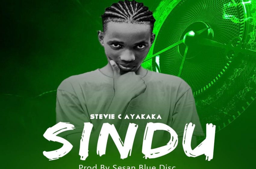  Stevie C Ayakaka Sindu-Prod-By-Sesan-The-Blue-Disc