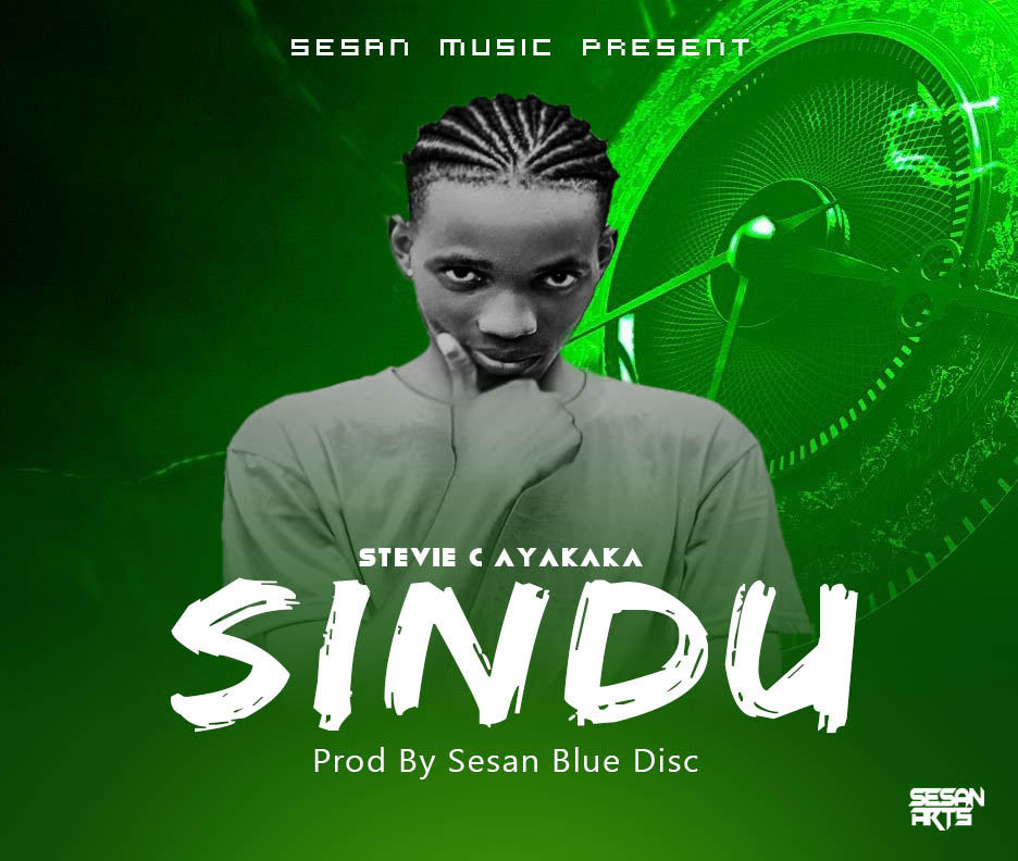 Stevie C Ayakaka Sindu-Prod-By-Sesan-The-Blue-Disc