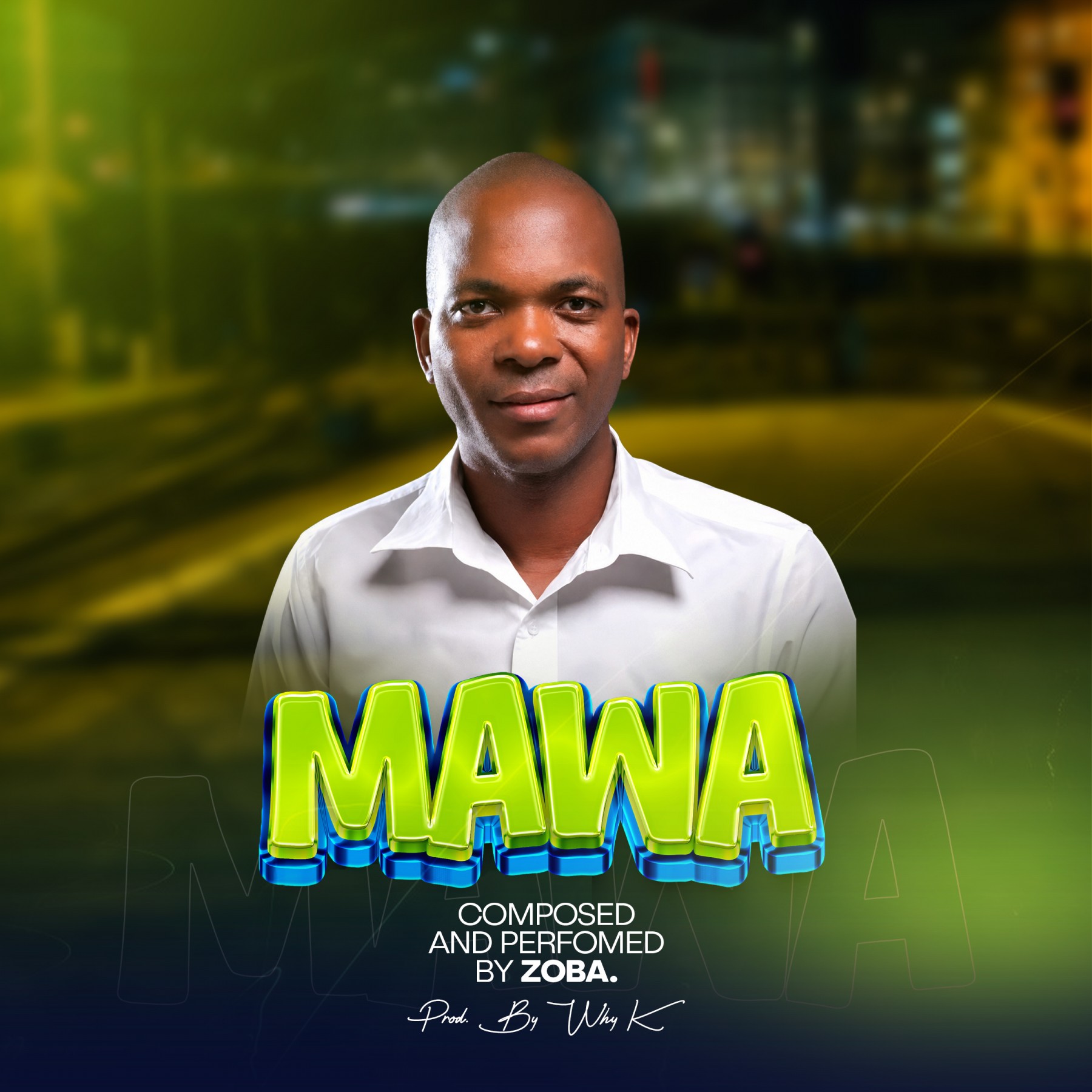 Zoba Mawa Prod-By-Why-Kay