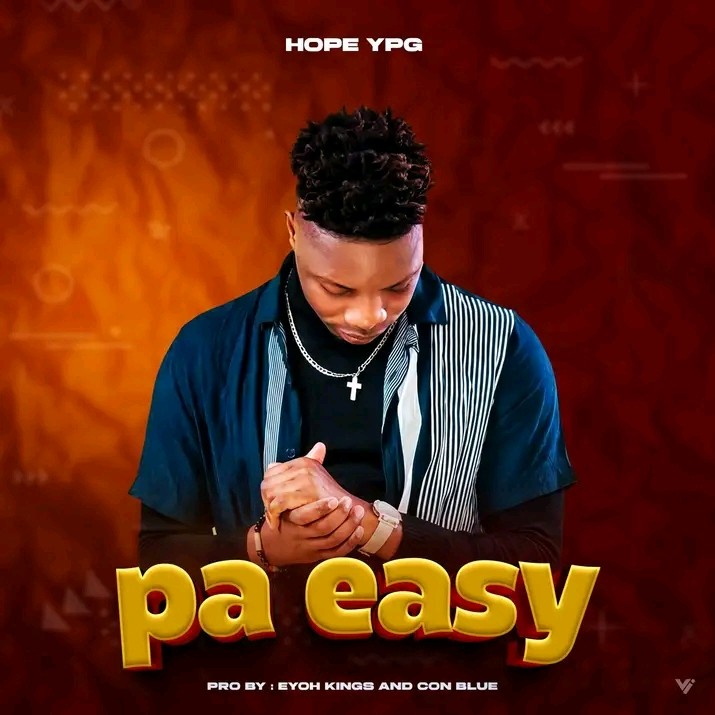 HOPE YPG Pa Easy Prod-By-Eyoh-Kings-x-Con-Blue
