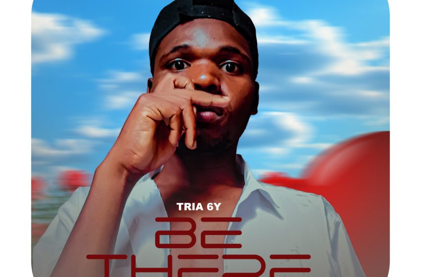  Tria-6Y-Be-There-Prod-By-Bkack-Wid-X-Brave-Mega